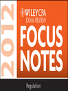Wiley CPA Exam Review Focus Notes 2012, Regulation (eBook)